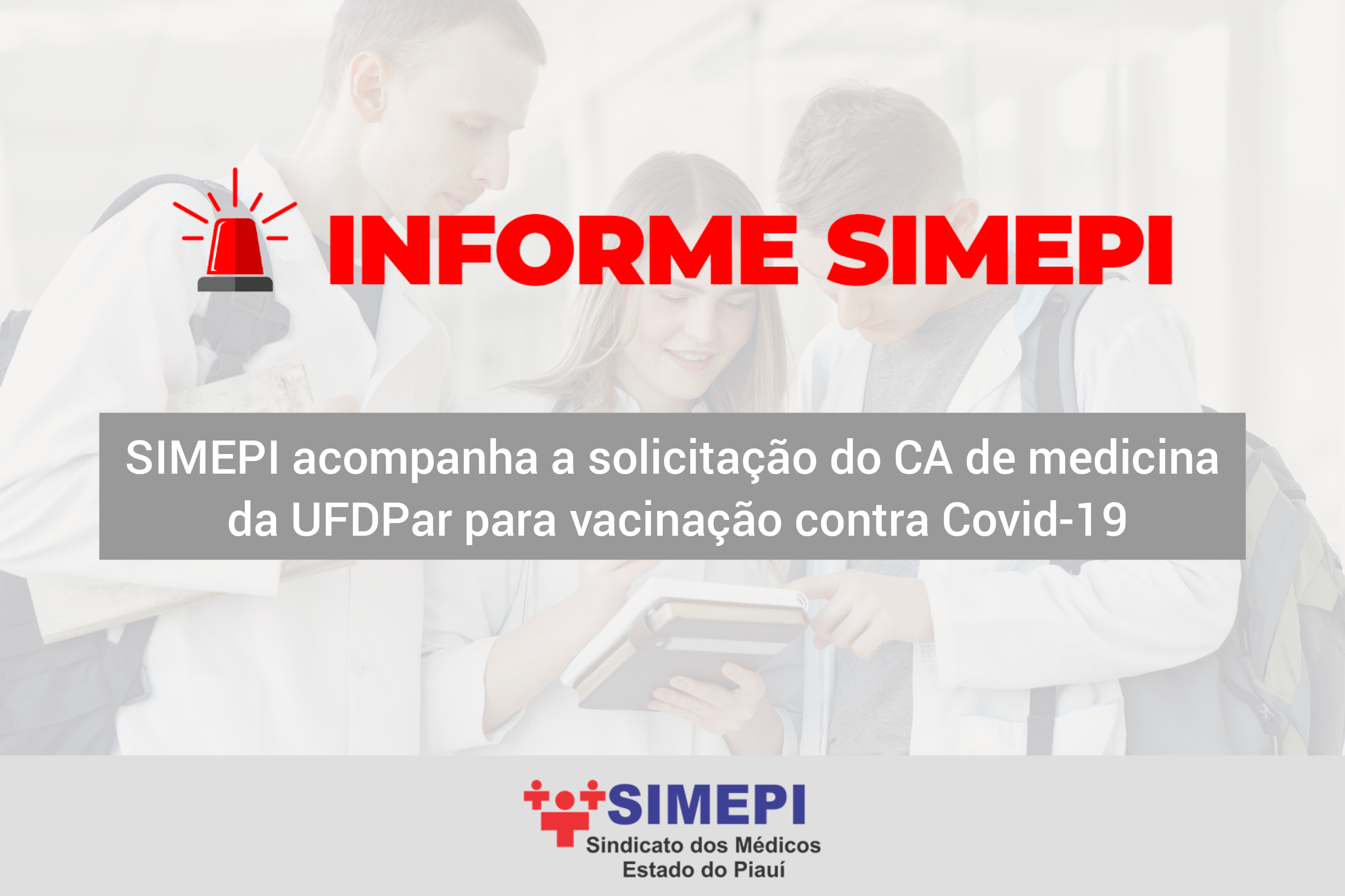 SIMEPI acompanha a solicitação do CA de medicina da UFDPar para vacinação contra a COVID-19