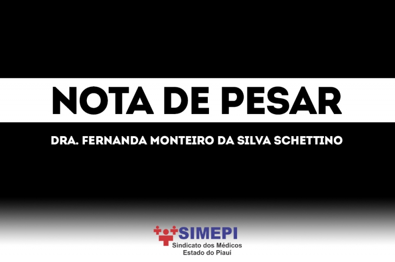 Nota de Pesar à Dra. Fernanda Monteiro da Silva Schettino