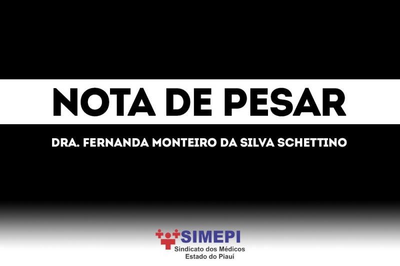 Nota de Pesar à Dra. Fernanda Monteiro da Silva Schettino