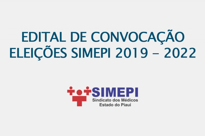 Edital de Convocação do SIMEPI para as Eleições 2019