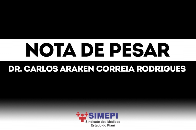 Nota de pesar ao Dr. Carlos Araken Correia Rodrigues