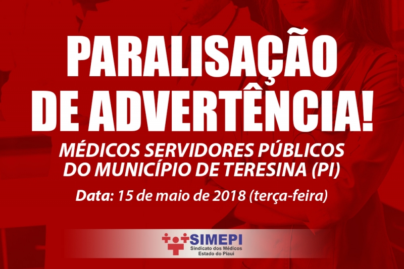 Médicos de Teresina realizarão nova paralisação de advertência