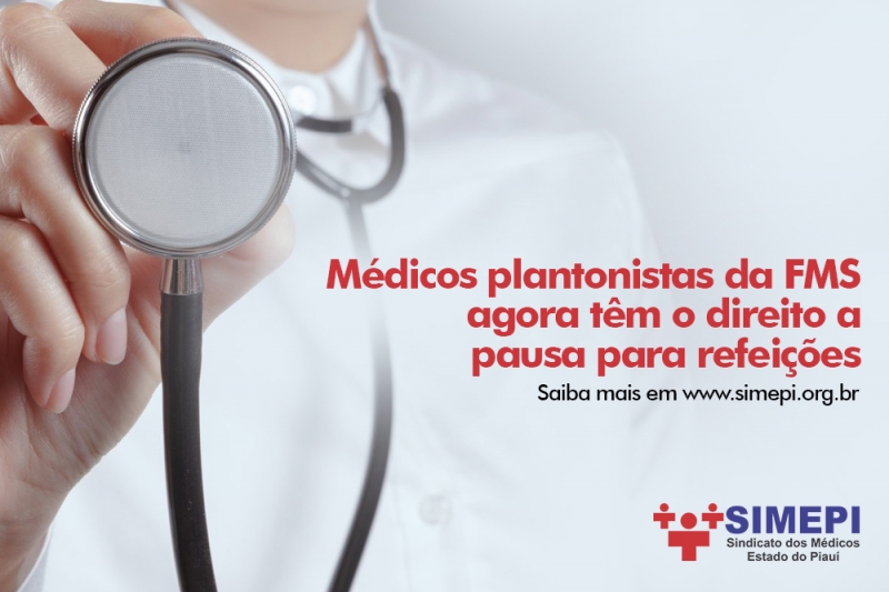 Médicos plantonistas da FMS agora têm o direito a pausa para refeições