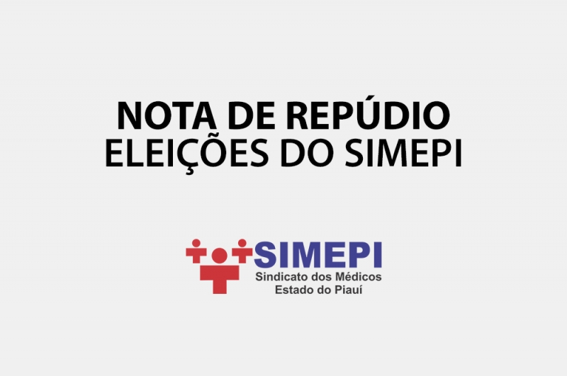 Nota de Repúdio - Eleições do SIMEPI