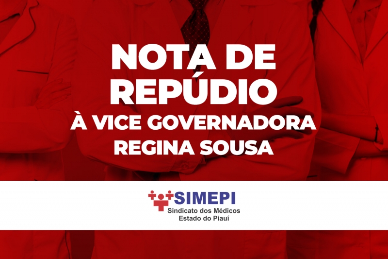 Nota de Repúdio à Vice Governadora Regina Sousa