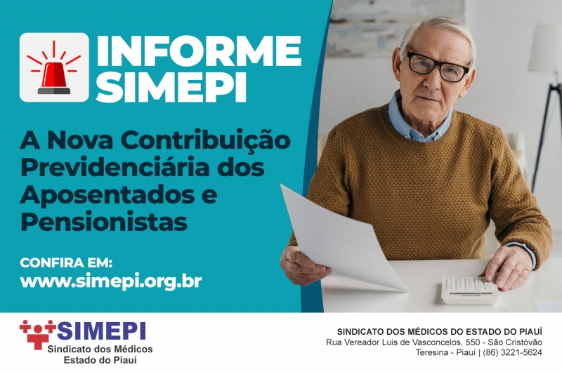 Informe SIMEPI: A nova Contribuição Previdenciária dos aposentados e pensionistas