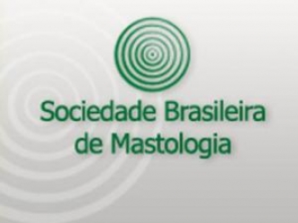 Sociedade Brasileira de Mastologia promove debates nos dias 15 e 20 de junho