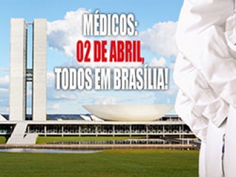 02 de abril: marcha dos médicos para Brasília