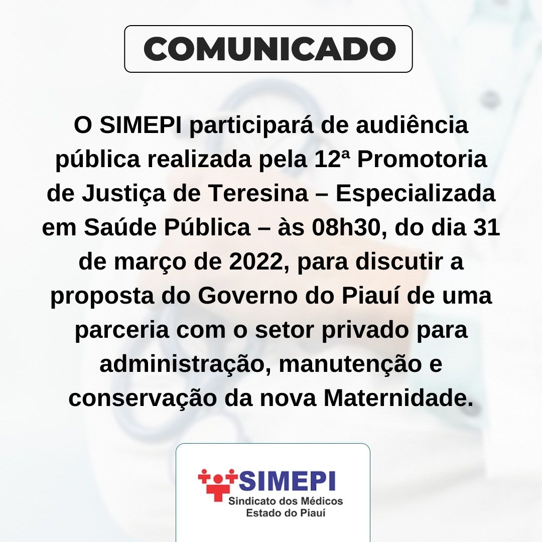 Simepi participará de audiência que vai discutir a proposta do Governo do Piauí para administração da Nova Maternidade